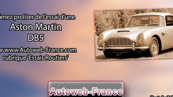 Essai Aston Martin DB5 - Autoweb-France