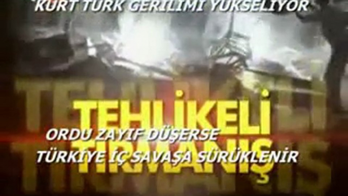 TÜRKİYE İÇ SAVAŞA SÜRÜKLENİYOR