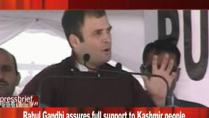 Rahul Gandhi assures full support to Kashmir people