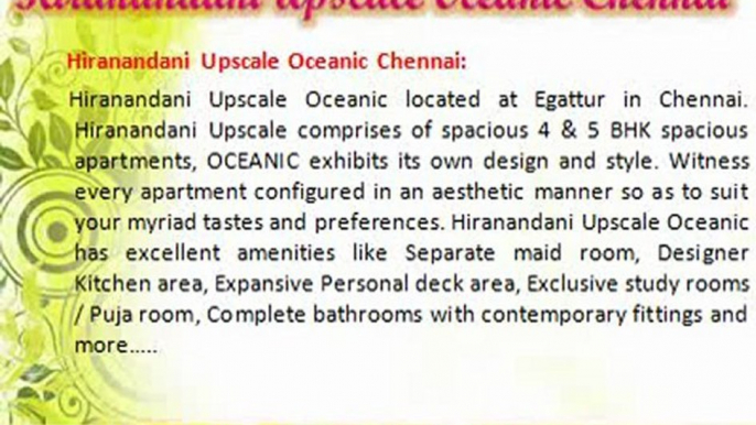 hiranandani upscale chennai | 09999620966 | hiranandani property chennai | hiranandani flats in chennai