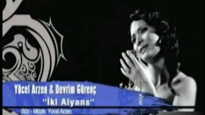 Yücel Arzen & Devrim Gürenc - Iki Alyans