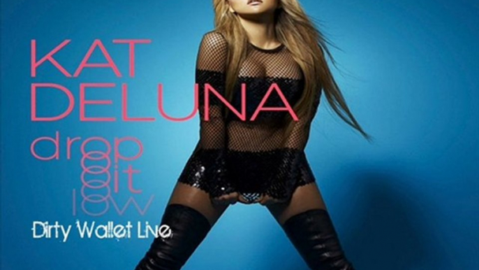 Kat Deluna - Drop It Low (Dance Remix) ( Dirty Wallet Live )