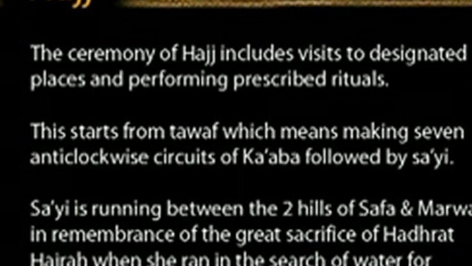 Hajj - The Ceremony of Hajj includes visits to designated places