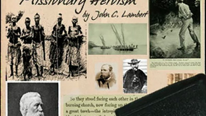 The Romance of Missionary Heroism: Sailor-Missionary of Tierra del Fuego - John Lambert / 17 of 24