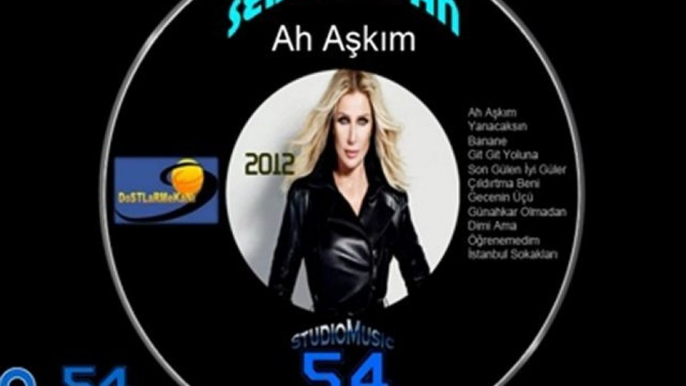 Seda Sayan ft. İsmail Yk | Ah Aşkım 2012 - Ah Aşkım