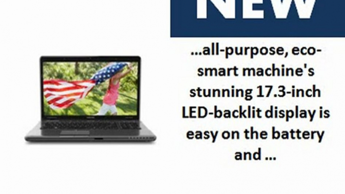 Toshiba Satellite P775-S7232 17.3-Inch LED Laptop Review | Toshiba Satellite P775-S7232 17.3-Inch Preview