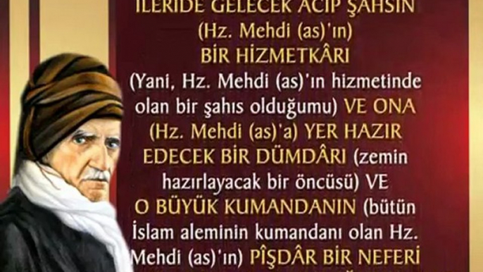 Bediüzzaman Hazretleri Mehdiyi "Acip Zat" Olacağını Anlatıyor - Adnan Oktar