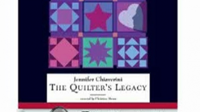 Audio Book Review: The Quilter's Legacy: Elm Creek Quilts, Book 5 by Jennifer Chiaverini (Author), Christina Moore (Narrator)