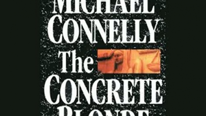 Audio Book Review: The Concrete Blonde: Harry Bosch Series, Book 3 by Michael Connelly (Author), Dick Hill (Narrator)