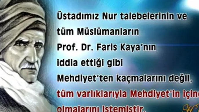 FARİS KAYA'YA CEVAP 1 BEDİÜZZAMAN HZ., HZ. MEHDİ'DEN YÜZLERCE SAYFA BAHSETMİŞTİR