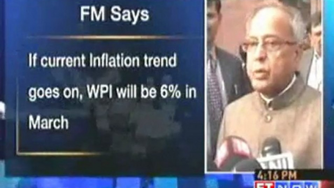 FM: If inflation trends go on WPI will be 6% in March