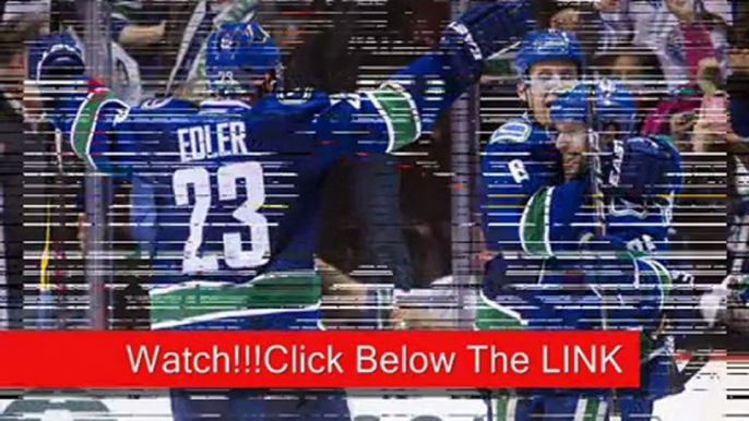 Vancouver Canucks v Anaheim Ducks NHL Live Stream Ice Hockey