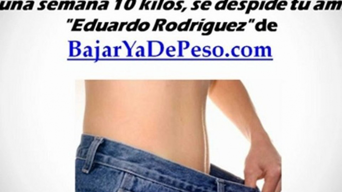 como bajar de peso en una semana 10 kilos