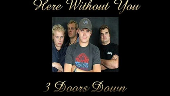 Here Without You -3 Doors Down-Legendado