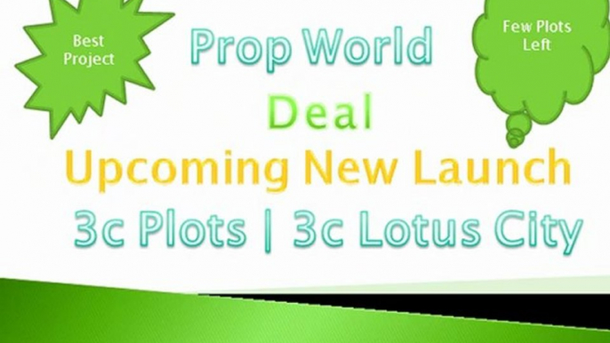 3c Plots,9910007460,3c Lotus City,3c New Plots,3c Plots Yamuna expressway