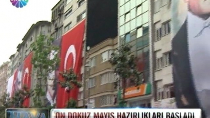 19 mayıs hazırlıkları başladı - 16 mayıs 2012