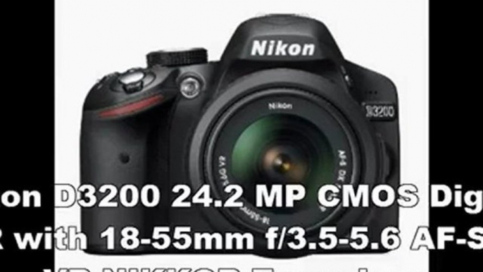 SPECIAL DISCOUNT Nikon D3200 24.2 MP CMOS Digital SLR with 18-55mm f/3.5-5.6 AF-S DX VR NIKKOR Zoom Lens