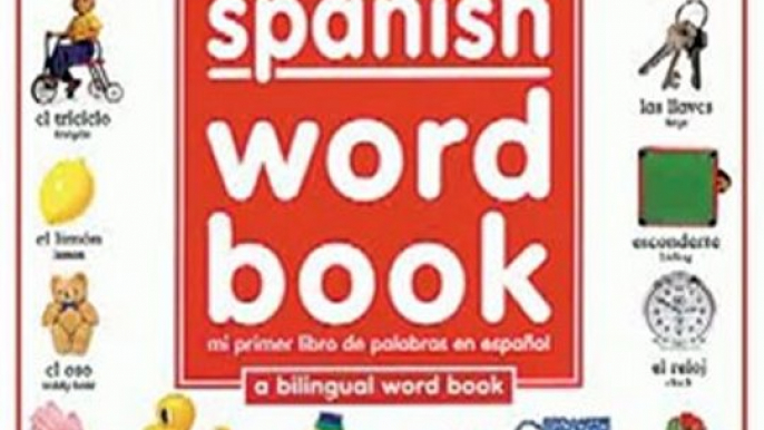 Children Book Review: My 1st Spanish Word Book / Mi Primer Libro De Palabras EnEspanol: A Bilingual Word Book (Spanish Edition) by Angela Wilkes