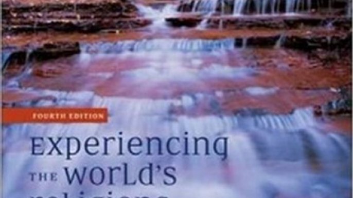 Religion Book Review: Experiencing the World's Religions: Tradition, Challenge and Change by Michael Molloy