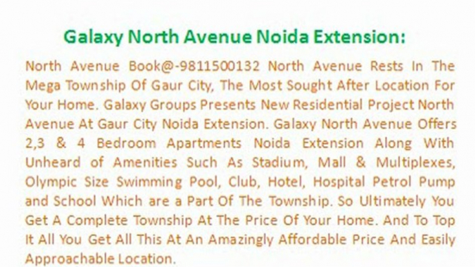 Gaur City ! Galaxy North Avenue !!9811500132!! Galaxy North Avenue Noida Extension || Gaur City North Avenue Noida Extension