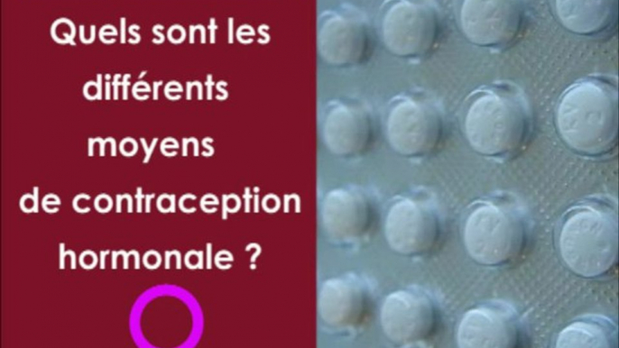 Quels sont les différents moyens de contraception hormonale ?