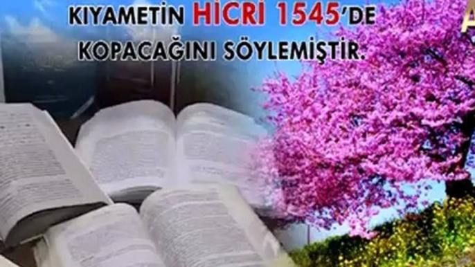 Bediüzzaman,Kıyamet 300 yıl sonra kopacak dememiş,Allahualem Hicri 1545’de kopacak demiştir