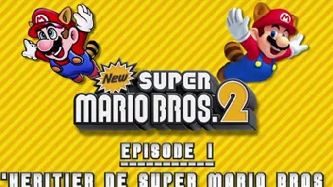 New Super Mario Bros. 2 : Trailer Episode 1