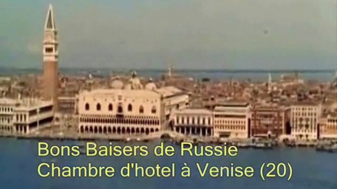 James Bond - Bons Baisers de Russie - Chambre d'hotel à Venise (20-21)