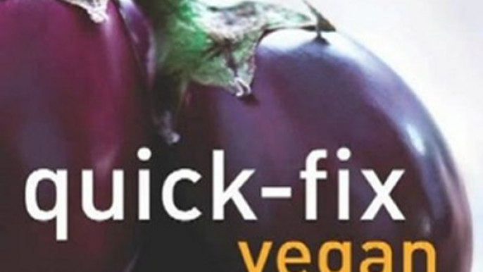 Cooking Book Review: Quick-Fix Vegan: Healthy, Homestyle Meals in 30 Minutes or Less by Robin Robertson