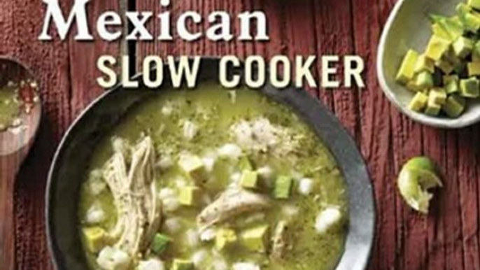 Cooking Book Review: The Mexican Slow Cooker: Recipes for Mole, Enchiladas, Carnitas, Chile Verde Pork, and More Favorites by Deborah Schneider