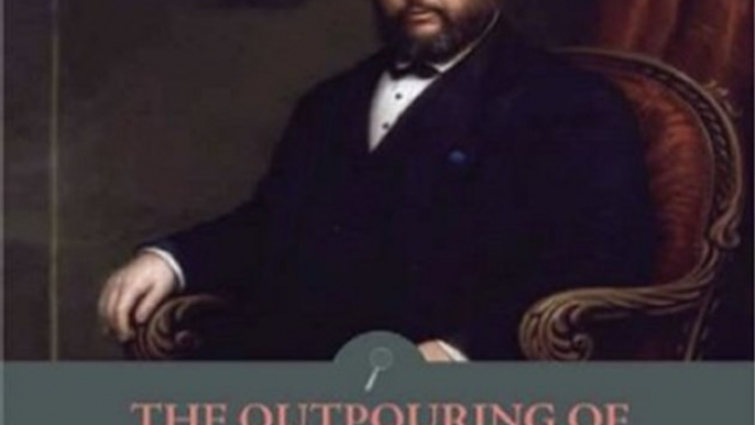 Christian Book Review: Classic Spurgeon Sermons: The Outpouring of the Holy Spirit (Illustrated) by Charles Spurgeon