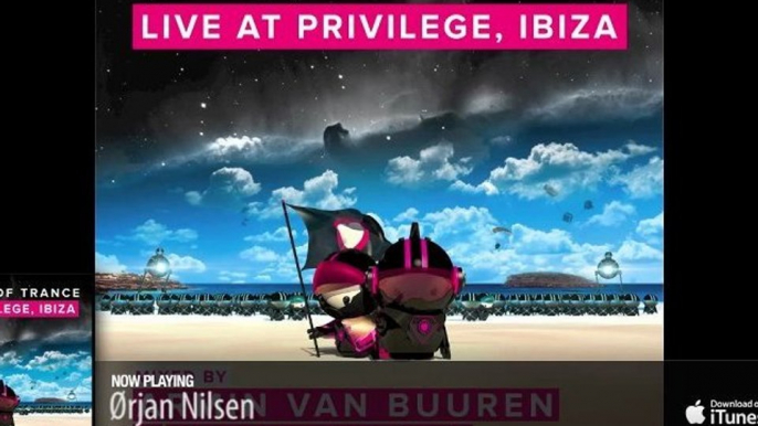 Armin van Buuren & Orjan Nilsen - A State Of Trance - Live at Privilege Ibiza (Out now)