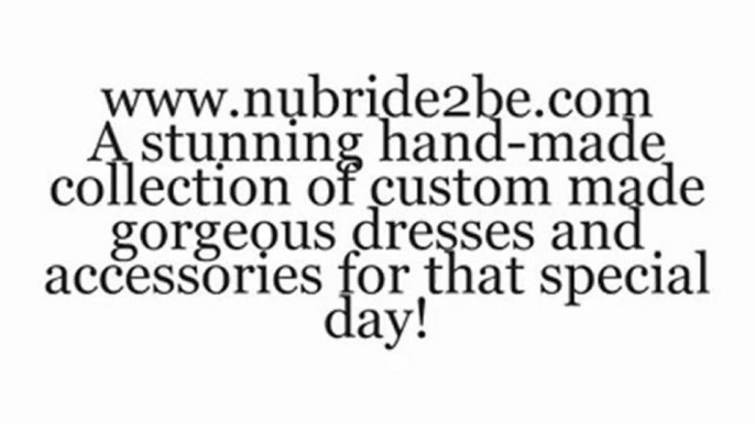 Beautiful Custom Made Wedding Dresses & Accessories. Special day wedding dresses & gowns.