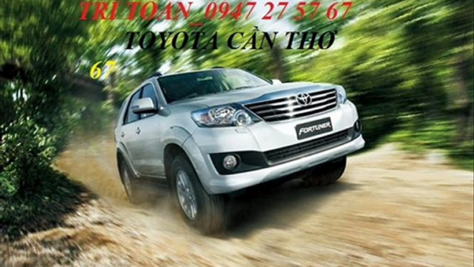 FORTUNER 2015- TOYOTA CẦN THƠ - 0938 662 666 -0947 27 57 67 -GIÁ TỐT NHẤT FORTUNER 2.5G, 2.7V