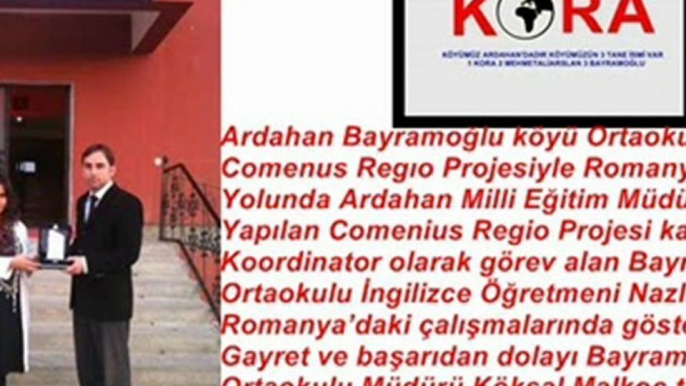 Ardahan Bayramoğlu köyü Ortaokulu Comenus Regıo Projesiyle Romanya Yolunda / Marka köy kora haberleri
