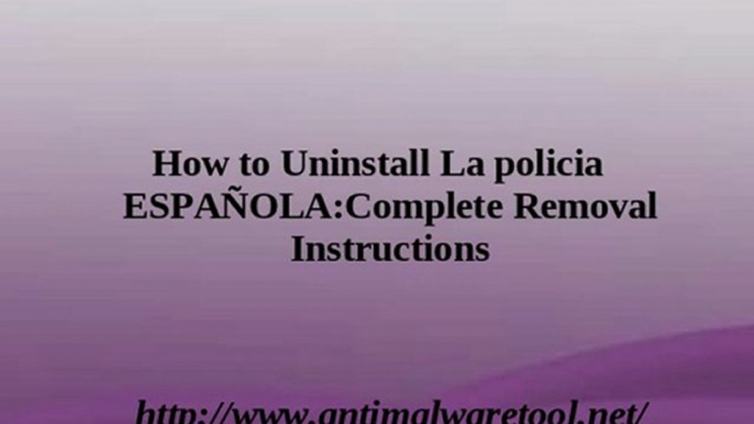 Uninstall La policia ESPAÑOLA Ransomware In Easy Manner