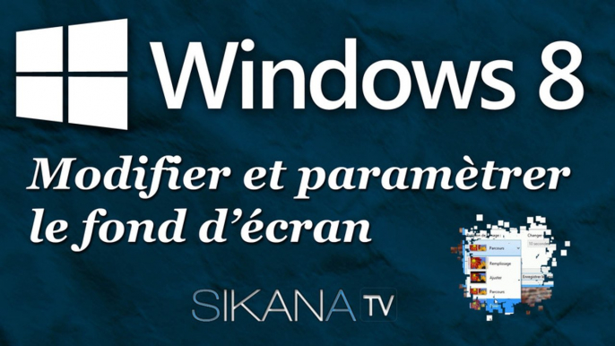 Modifier et paramètrer le fond d'écran de Windows 8