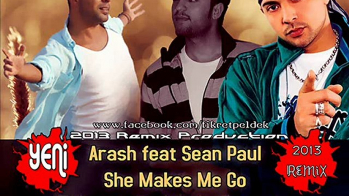 Arash feat Sean Paul - She Makes Me Go (Fikret Peldek Remix) 2013