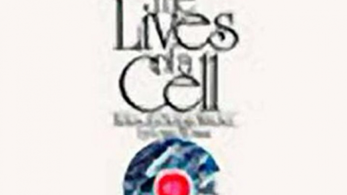 The Lives of a Cell Notes of a Biology Watcher (Unabridged) Audiobook