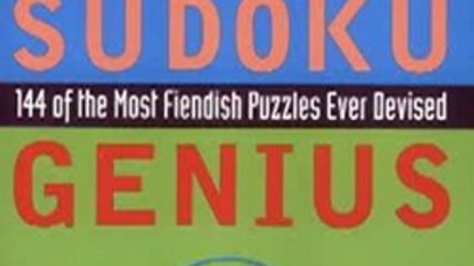 Fun Book Review: Sudoku Genius: 144 of the Most Fiendish Puzzles Ever Devised by Tom Sheldon