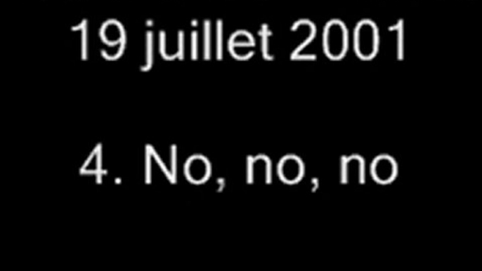 4. No, no, no  - NOIR DÉSIR aux Arènes de Nîmes le 19 juillet 2001