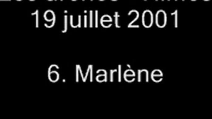 6. Marlène  - NOIR DÉSIR aux Arènes de Nîmes le 19 juillet 2001