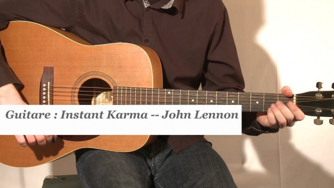 Cours guitare : jouer Instant karma de John Lennon à la guitare - HD