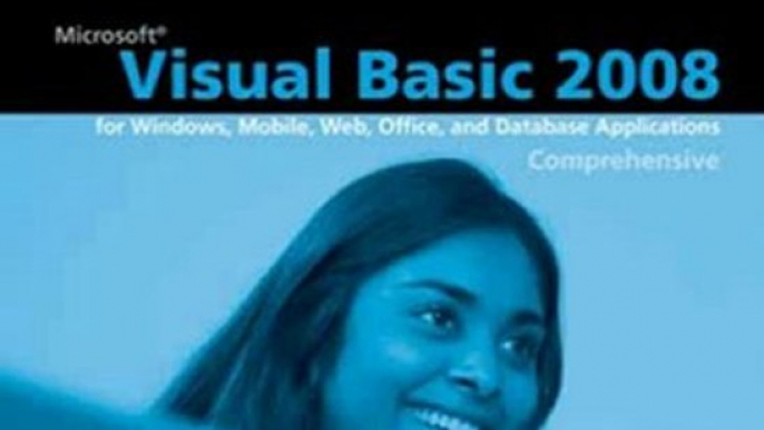 Computer Book Summary: Microsoft Visual Basic 2008: Comprehensive Concepts and Techniques (Shelly Cashman) by Gary B. Shelly, Corinne Hoisington