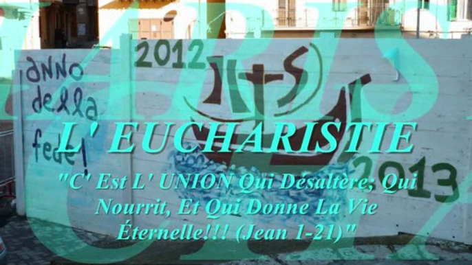 INRI,PAX"L' EUCHARISTIE de JÉSUS-CHRIST"C'Est L'Amour! SalvatoreCali(Jean1-21)