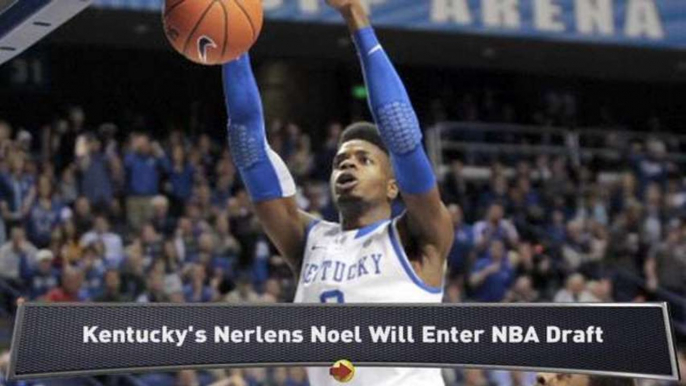 Nerlens Noel to Enter NBA Draft