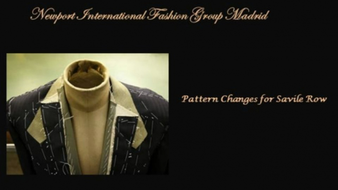 Newport International Fashion Group Madrid: Pattern Changes for Savile Row