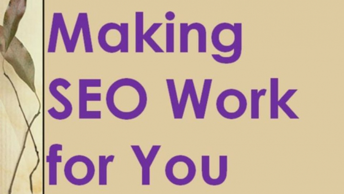 Making SEO Work for You