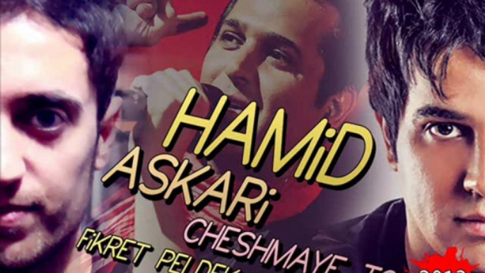 Hamid Askari - Cheshmaye To (Fikret Peldek Remix) 2013