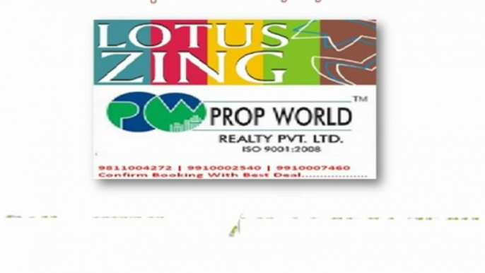 Lotus Zing Sector 168 9910007460 Noida,3C Lotus Zing